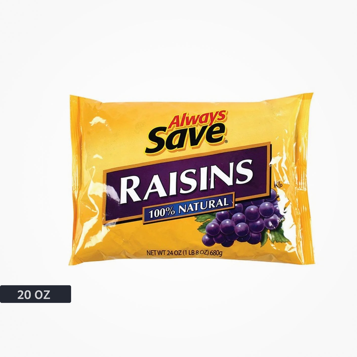 ALWAYS SAVE RAISINS-20  OZ